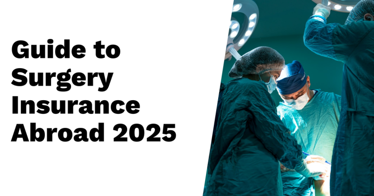 Essential Guide to Surgery Abroad Insurance in 2025