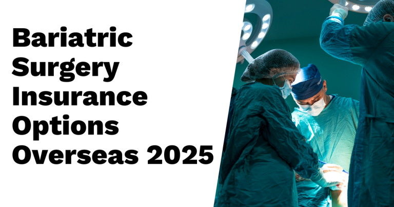 Insurance Options for Bariatric Surgery Overseas 2025