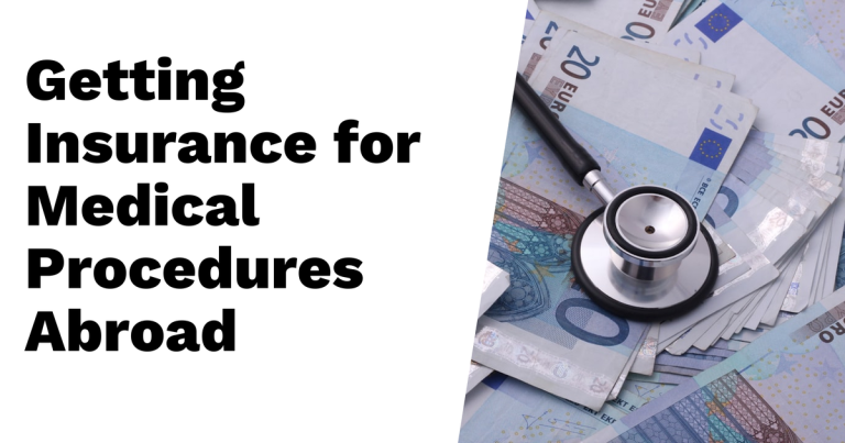 How to Get Insurance for Medical Procedures Abroad