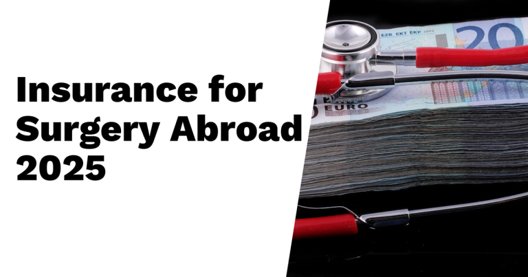 Comprehensive Insurance for Surgery Abroad in 2025